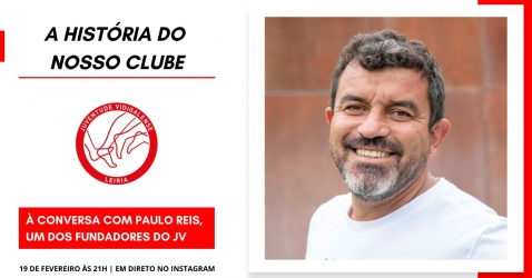 A História do nosso clube, com Paulo Reis